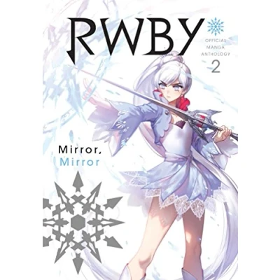 Abbildung von RWBY Anthology, Vol. 2: MIRROR (RWBY OFFICIAL MANGA ANTHOLOGY GN, Band 2)