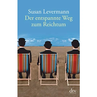 Abbildung von Der entspannte Weg zum Reichtum: Ausgezeichnet mit dem Deutschen Finanzbuchpreis 2011