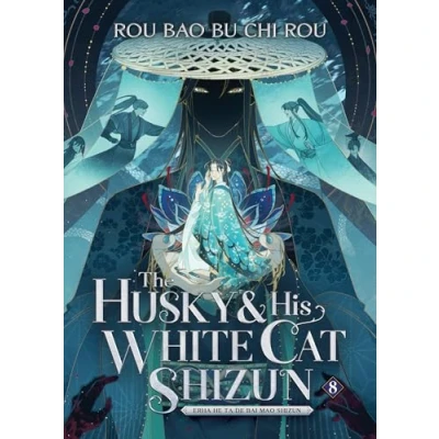 Abbildung von The Husky and His White Cat Shizun: Erha He Ta De Bai Mao Shizun (Novel) Vol. 8