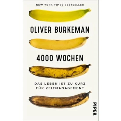 Abbildung von 4000 Wochen: Das Leben ist zu kurz für Zeitmanagement Ein durchschnittliches Menschenleben? Nur viertausend Wochen!