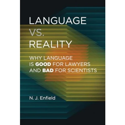 Abbildung von Language vs. Reality: Why Is Good for Lawyers and Bad Scientists