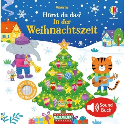 Abbildung von Hörst du das? In der Weihnachtszeit: Soundbuch zu Weihnachten mit 5 echten Geräuschen für Kinder ab 3 Jahren