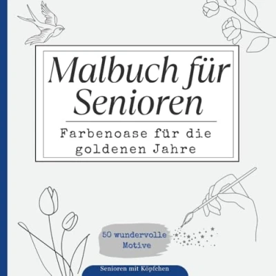 Abbildung von Senioren mit Köpfchen: Malbuch für Senioren: Farbenoase die goldenen Jahre