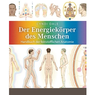 Abbildung von der Energiekörper des Menschen: Handbuch feinstofflichen Anatomie