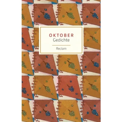 Abbildung von Oktober. Gedichte: Deutsch Lektüre, Deutsche Klassiker der Literatur 19120 (Reclams Universal Bibliothek)