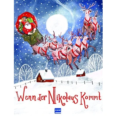 Abbildung von Wenn der Nikolaus kommt: Ein heiteres, stimmungsvolles Vorlesebuch zur Weihnachtszeit, liebevoll illustriert für Kinder ab 3 Jahren