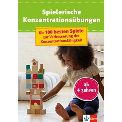 Abbildung von Klett Spielerische Konzentrationsübungen: Die 100 besten Spiele zur Verbesserung der Konzentrationsfähigkeit, mit Checkliste ab 4 Jahren