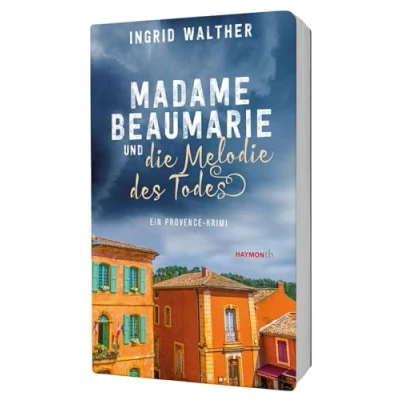 Abbildung von Madame Beaumarie und die Melodie des Todes: Ein Provence Krimi (HAYMON TASCHENBUCH)
