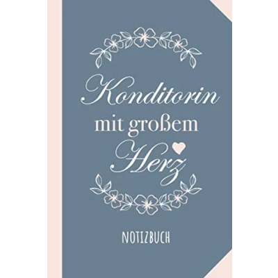 Abbildung von Konditorin mit großem Herz: Notizbuch als Geschenk für eine A5 / liniert Konditorei Geschenke zum Geburtstag oder Weihnachten