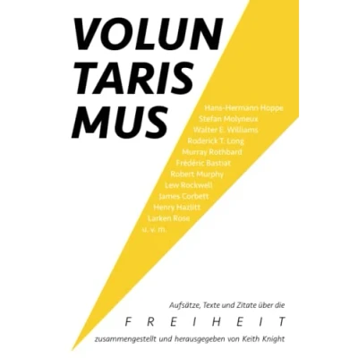 Abbildung von Voluntarismus: Aufsätze, Texte und Zitate über die Freiheit
