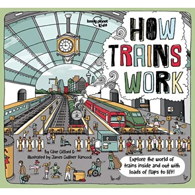 Abbildung von Lonely Planet Kids How Trains Work: 1 (How Things Work)