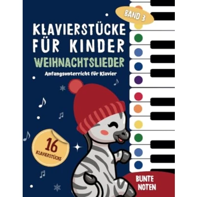 Abbildung von Klavierstücke für Kinder: Weihnachtslieder mit bunten Klaviernoten Anfangsunterricht Klavier und Keyboard (Bunte Noten Klavier, Band 3)