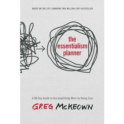 Abbildung von The Essentialism Planner: A 90 Day Guide to Accomplishing More by Doing Less