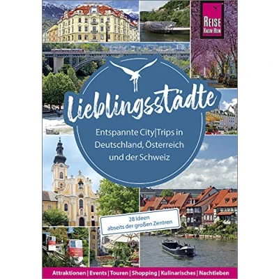 Abbildung von Lieblingsstädte Entspannte CityTrips in Deutschland, Österreich und der Schweiz: 28 Ideen abseits großen Zentren: Reise Know How Reiseführer