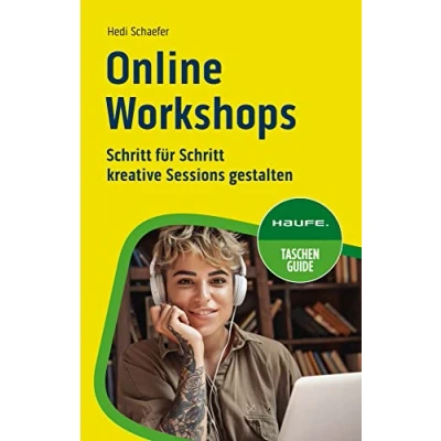 Abbildung von Online Workshops: Schritt für kreative Sessions gestalten (Haufe TaschenGuide)