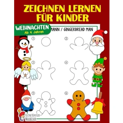 Abbildung von Zeichnen lernen Für Kinder: Weihnachten Schritt Das große Lernbuch Kleinkinder, Kindergarten, Vorschulkinder Jungen und Mädchen ab 4 Jahren