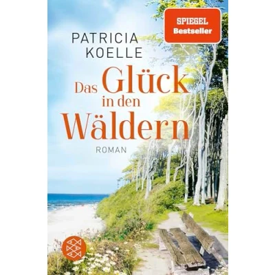 Abbildung von Das Glück in den Wäldern: Ein Sehnsuchtswald Roman Buch wie Wellness für die Seele