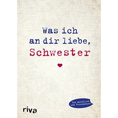 Abbildung von Was ich an dir liebe, Schwester: Eine originelle Liebeserklärung zum Ausfüllen und Verschenken (WIADL, Band 10)