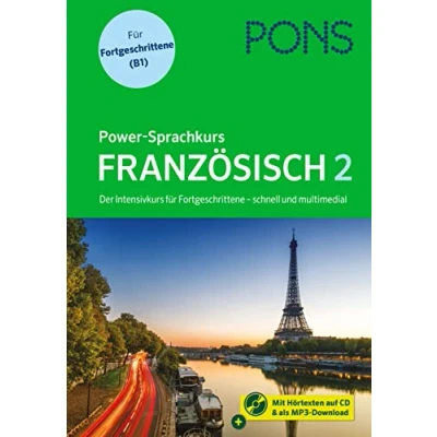 Abbildung von PONS Power Sprachkurs Französisch für Fortgeschrittene: Der Intensivkurs mit MP3 CD und Online Tests