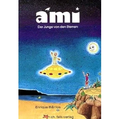 Abbildung von Ami der Junge von den Sternen (Spirituelle Kinderbücher)