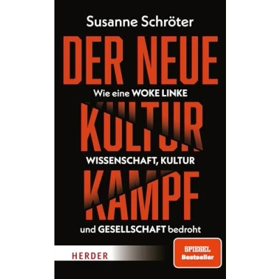 Abbildung von Der neue Kulturkampf: Wie eine woke Linke Wissenschaft, Kultur und Gesellschaft bedroht