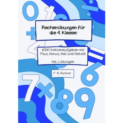 Abbildung von Rechenübungen für die 4. Klasse: 1000 Kettenaufgaben mit Plus, Minus, Mal und Geteilt Lösungen