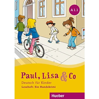 Abbildung von Paul, Lisa &amp; Co A1.1: Deutsch für Kinder.Deutsch als Fremdsprache / Leseheft: Ein Hundekrimi