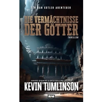Abbildung von Die Vermächtnisse der Götter (Die Dan Kotler Abenteuer, Band 7)