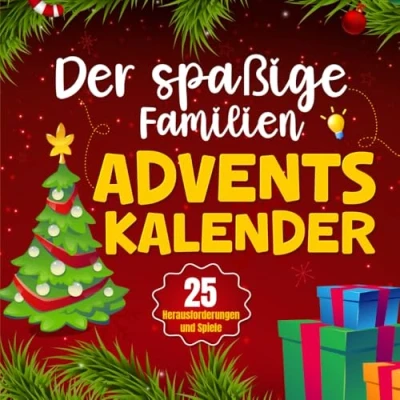 Abbildung von Der spaßige Familien Adventskalender: 25 unterhaltsame Herausforderungen und Spiele Eine originelle Geschenkidee, um die Wartezeit auf Weihnachten zu verkürzen