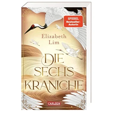 Abbildung von Die sechs Kraniche (Die 1): Hochromantische Fantasy!