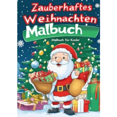 Abbildung von Zauberhaftes Weihnachten Malbuch Für Kinder: Kinder ab 4 Jahren