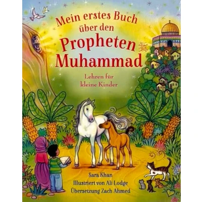 Abbildung von Mein erstes Buch über den Propheten Muhammad: Lehren für kleine Kinder