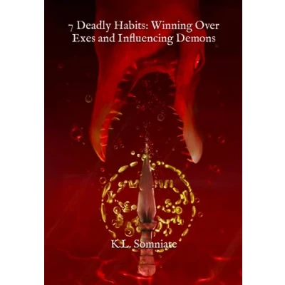 Abbildung von 7 Deadly Habits: Winning Over Exes and Influencing Demons