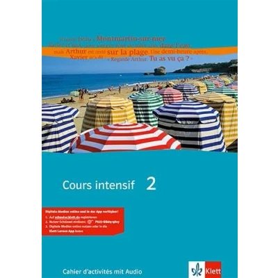 Abbildung von Cours intensif 2: Cahier d&#039;activités mit Audios 2. Lernjahr: Französisch als 3. Fremdsprache Beginn in Klasse 8. Alle Bundesländer (Cours intensif. Fremdsprache)