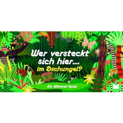 Abbildung von Wer versteckt sich hier im Dschungel? Ein Wimmel Spiel