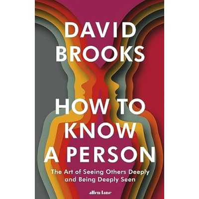 Abbildung von How to Know a Person: The Art of Seeing Others Deeply and Being Seen