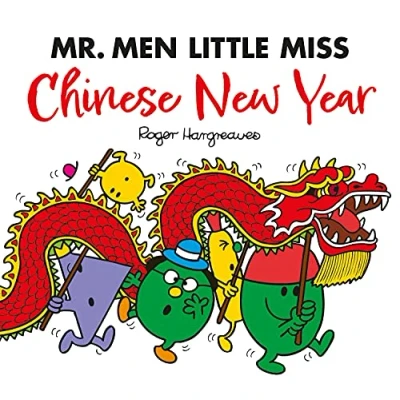 Abbildung von Mr. Men Little Miss: Chinese New Year: A fun filled Children’s Illustrated Book Perfect for Celebrating the Year of Dragon