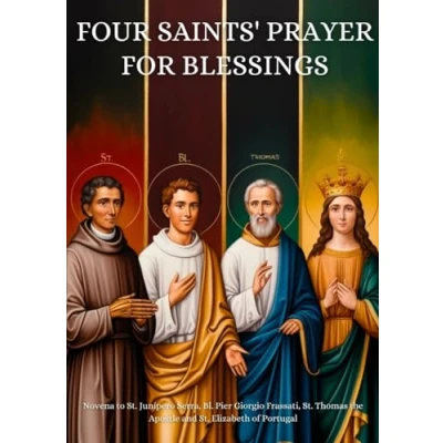 Abbildung von Four Saints&#039; Prayer for Blessings: Novena to St. Junípero Serra, Bl. Pier Giorgio Frassati, Thomas the Apostle and Elizabeth of Portugal
