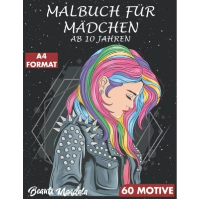 Abbildung von MALBUCH FÜR MÄDCHEN AB 10 JAHREN: 60 Motive Zen inspiriertes Beschäftigungsbuch für kreative Entfaltung. Tolles Geschenk Mädchen A4 Format ... Entspannende Muster Achtsames Malen