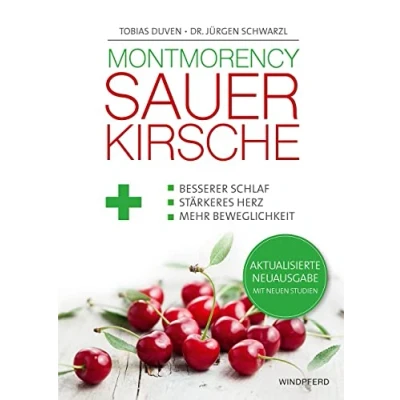 Abbildung von Montmorency Sauerkirsche: Besserer Schlaf, stärkeres Herz und mehr Beweglichkeit