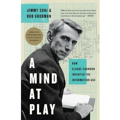 Abbildung von A Mind at Play: How Claude Shannon Invented the Information Age