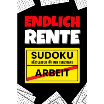 Abbildung von Endlich Rente Sudoku Rätselbuch für den Ruhestand: Das perfekte Rentner Geschenk