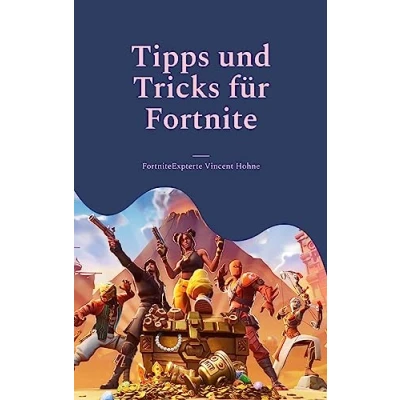 Abbildung von Tipps und Tricks für Fortnite: Geheime Cheats spezielle Techniken