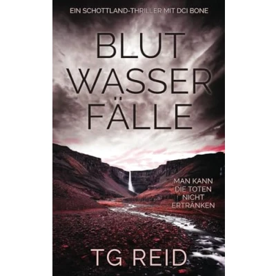 Abbildung von Blutwasserfälle: Ein Schottland Thriller Mit DCI Bone (DCI Scottish Crime Thrillers, Band 2)