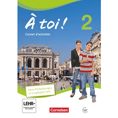 Abbildung von À toi ! Vier und fünfbändige Ausgabe / Band 2 Carnet d&#039;activités mit Audio Materialien eingelegtem Förderheft: Audios ... (À !: 2012)