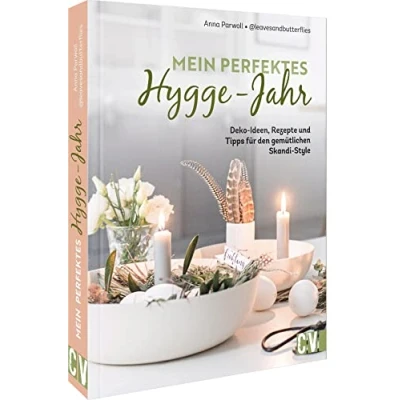 Abbildung von Skandi Deko Mein perfektes Hygge Jahr: Ideen, Rezepte und Tipps für den gemütlichen Style