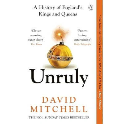 Abbildung von Unruly: The Number One Bestseller ‘Horrible Histories for grownups’ Times