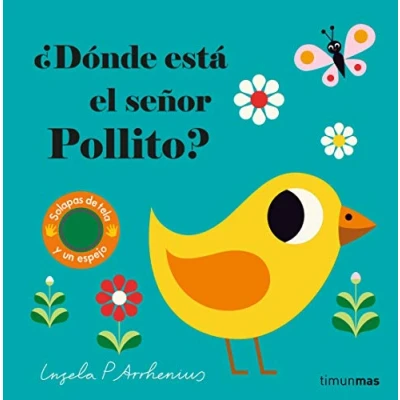 Abbildung von ¿Dónde está el señor Pollito?: Solapas de tela y un espejo (Libros con texturas)