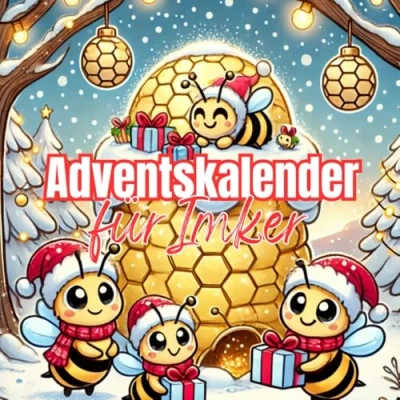 Abbildung von Adventskalender für Imker: Fakten und Wissenswertes über Bienen die Imkerei