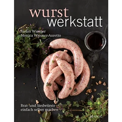 Abbildung von Wurstwerkstatt: Brat und Siedwürste einfach selber machen